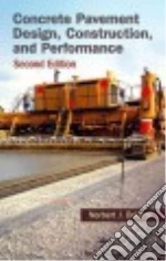 Concrete Pavement Design, Construction, and Performance