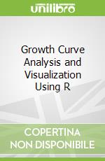 Growth Curve Analysis and Visualization Using R