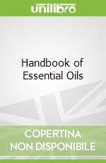 Handbook of Essential Oils
