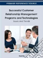Successful Customer Relationship Management Programs and Technologies