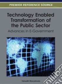 Technology Enabled Transformation of the Public Sector libro in lingua di Weerakkody Vishanth (EDT)