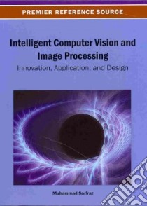 Intelligent Computer Vision and Image Processing libro in lingua di Sarfraz Muhammad (EDT)