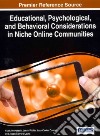 Educational, Psychological, and Behavioral Considerations in Niche Online Communities libro str