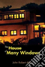 The House of Many Windows