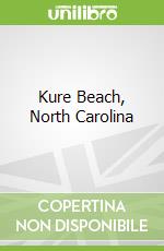 Kure Beach, North Carolina