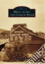 Mills Along the Carson River
