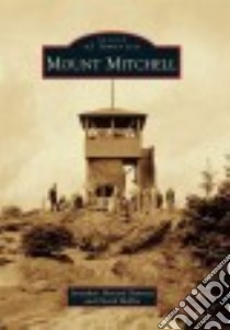 Mount Mitchell libro in lingua di Bennett Jonathan Howard, Biddix David