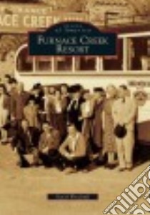 Furnace Creek Resort libro in lingua di Woodruff David