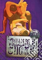 Triangle Choke
