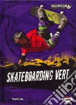 Skateboarding Vert