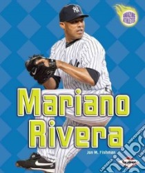Mariano Rivera libro in lingua di Fishman Jon M.