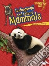 Endangered and Extinct Mammals libro str