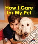 How I Care for My Pet