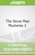 The Stone Man Mysteries 2