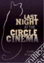 Last Night at the Circle Cinema