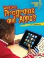 What Are Programs and Apps?