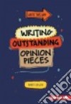Writing Outstanding Opinion Pieces libro str