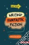 Writing Fantastic Fiction libro str