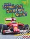 How Do Formula One Race Cars Work? libro str