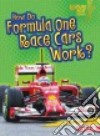 How Do Formula One Race Cars Work? libro str