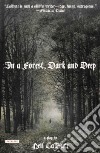 In a Forest, Dark and Deep libro str
