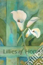 Lillies of Hope