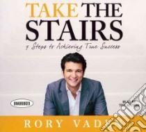 Take the Stairs (CD Audiobook) libro in lingua di Vaden Rory