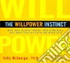 The Willpower Instinct (CD Audiobook) libro str