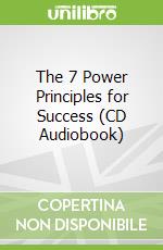 The 7 Power Principles for Success (CD Audiobook) libro in lingua di Proctor Bob