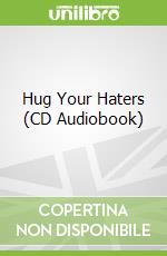 Hug Your Haters (CD Audiobook) libro in lingua di Baer Jay
