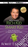 Rich Dad's Rich Kid Smart Kid (CD Audiobook) libro str