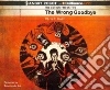 The Wrong Goodbye (CD Audiobook) libro str