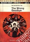 The Wrong Goodbye (CD Audiobook) libro str