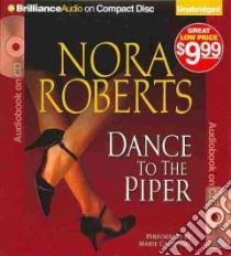 Dance to the Piper (CD Audiobook) libro in lingua di Roberts Nora, Caliendo Marie (NRT)