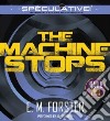The Machine Stops (CD Audiobook) libro str