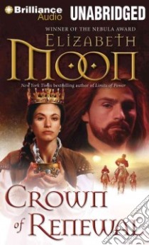 Crown of Renewal (CD Audiobook) libro in lingua di Moon Elizabeth, Ericksen Susan (NRT)