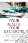 Your Health, Your Decisions libro str