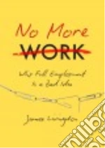 No More Work