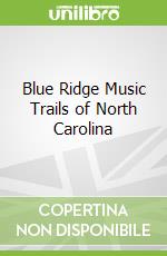 Blue Ridge Music Trails of North Carolina