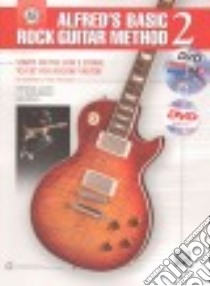 Alfred's Basic Rock Guitar Method 2 libro in lingua di Gunod Nathaniel, Harnsberger L. C., Manus Ron