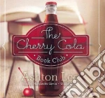The Cherry Cola Book Club (CD Audiobook)