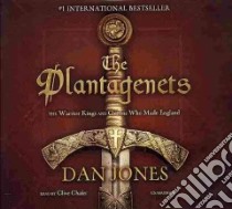 The Plantagenets (CD Audiobook) libro in lingua di Jones Dan, Chafer Clive (NRT)