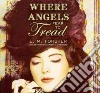 Where Angels Fear to Tread (CD Audiobook) libro str