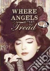 Where Angels Fear to Tread (CD Audiobook) libro str