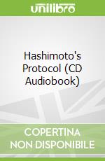 Hashimoto's Protocol (CD Audiobook)