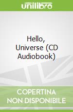 Hello, Universe (CD Audiobook)