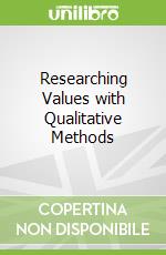 Researching Values with Qualitative Methods