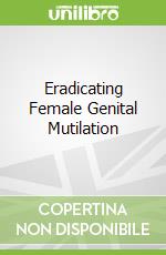 Eradicating Female Genital Mutilation
