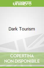 Dark Tourism