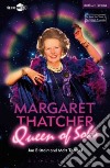 Margaret Thatcher Queen of Soho libro str
